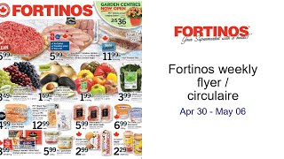 Fortinos weekly flyer / circulaire Apr 30 - May 06