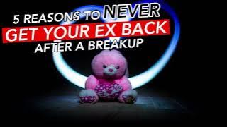 Getting Your Ex Back | Why You Should Never Take An Ex Back
