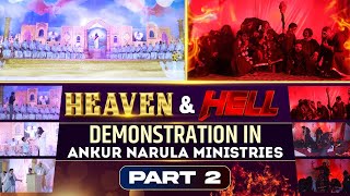HEAVEN & HELL DEMONSTRATION PART -2 || Apostle Ankur Yoseph Narula || Ankur Narula Ministries