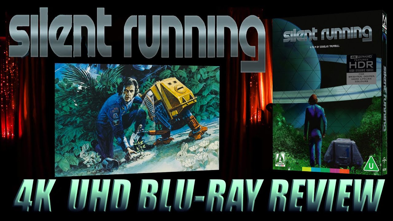 SILENT RUNNING 4K UHD BLU-RAY REVIEW + SUPER 8 COPY