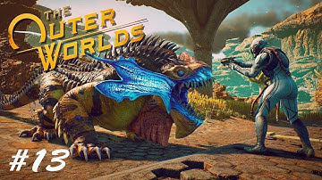 THE OUTER WORLDS - Gameplay Walkthrough Part 13