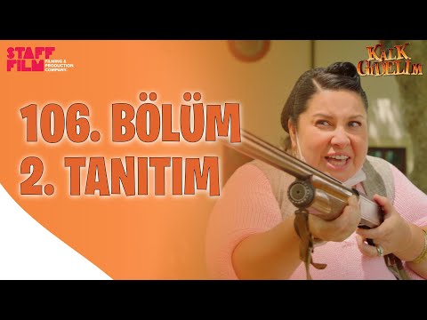 Kalk Gidelim 106. Bölüm 2. Fragman