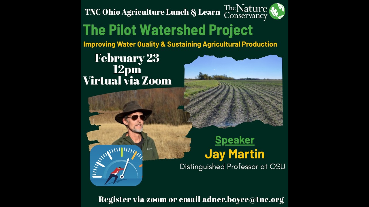 Improving Water Quality & Sustaining Agricultural Production - TNC Ohio Agriculture Lunch & Learn