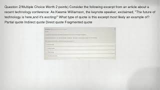 Question 2/Multiple Choice Worth 2 points) Consider the following excerpt from an article about a re