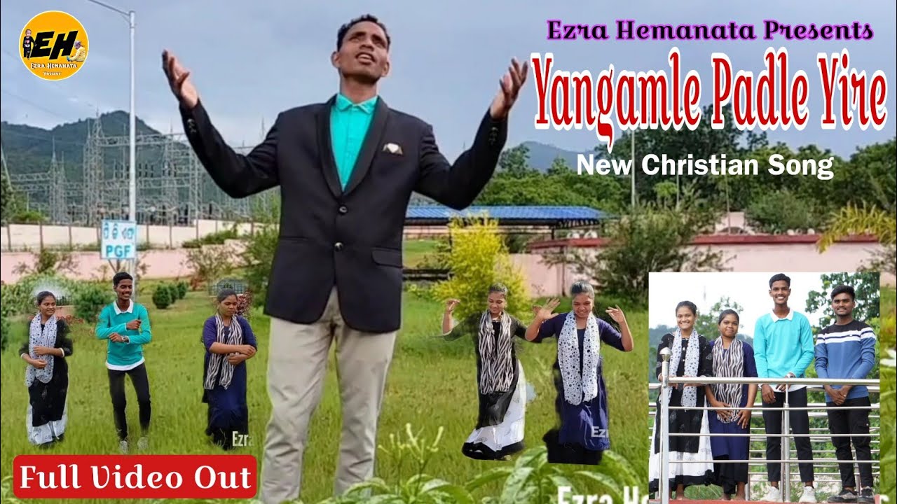 Yangamle Padle Yire_ New Soura Christian Song II Ezra Hemanata Presents II Singer Ashaya Karjee