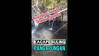 Kacapi Suling Sunda : 'Pangapungan' Dengan Latar Kolam Keramat