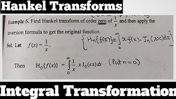 9. Hankel Transforms of Zero Order - Most Important Example#5 - Complete Concept