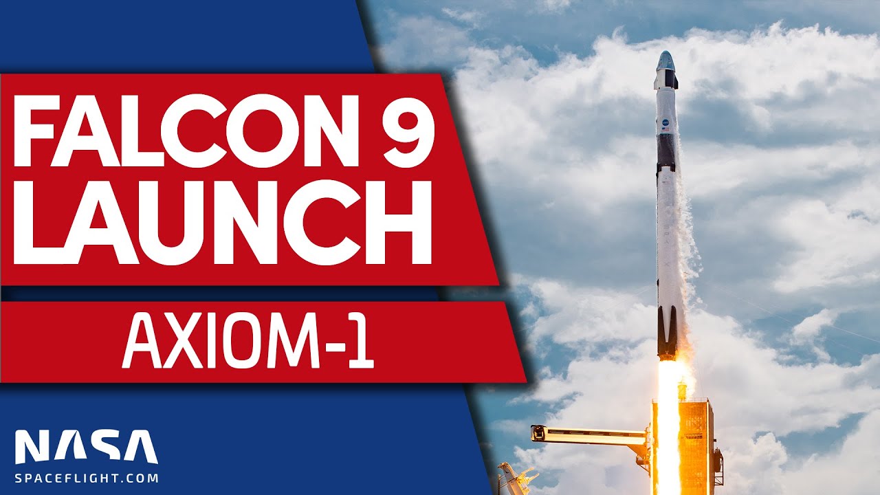 SpaceX Launches Axiom-1 Crew to Space Station - YouTube