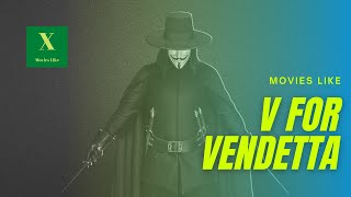 5 Movies Like V For Vendetta 2005