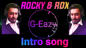 Intro song of Rocky & Rdx  old part 1