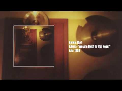 Hurl — Hurl - "We Are Quiet In This Room" [Full LP] (1998)