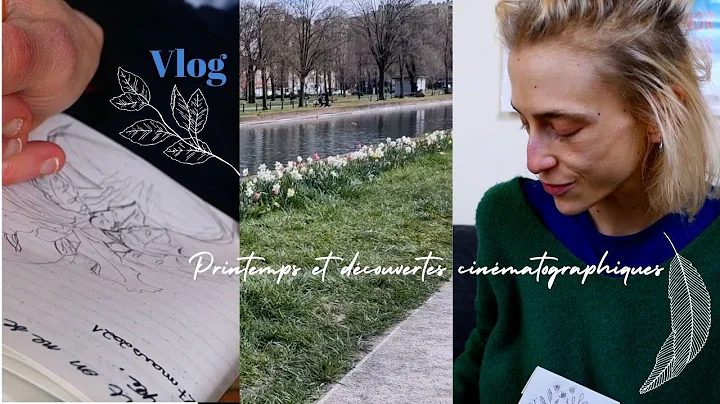 Vlog  Printemps et dcouvertes cinmatographique...