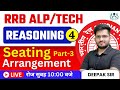 RRB ALP Tech CBT-1 Reasoning | Seating Arrangement By Deepak Sir | Part-3 | Day-4 #rrbalp #deepaksir