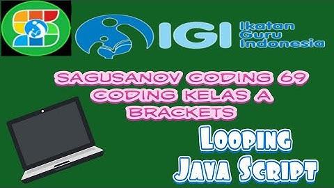Brackets " Looping Java Script "