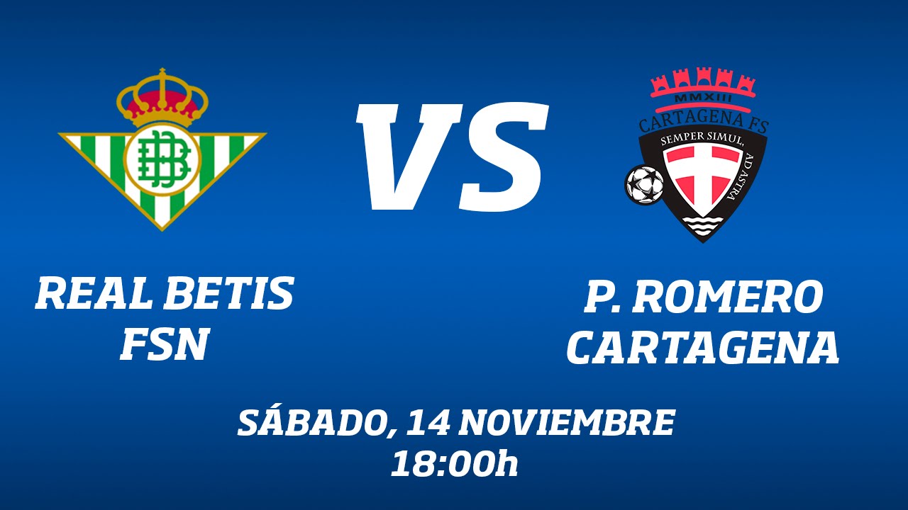 Real Betis FSN - P. Romero Cartagena futsal academy