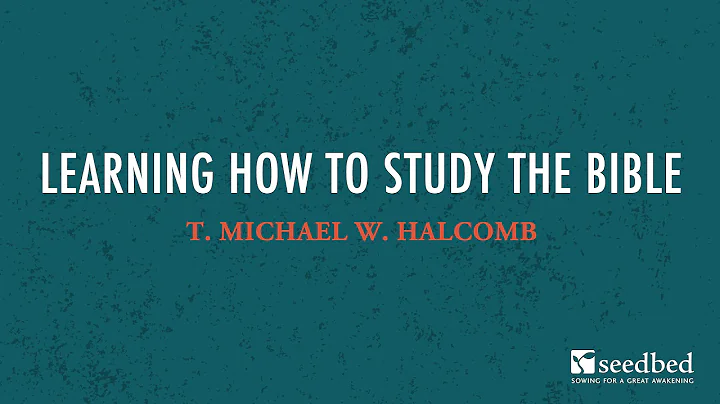 Learn How to Study the Bible (Part 2): T. Michael ...