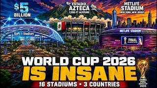 These World Cup 2026 Stadiums Are Insane