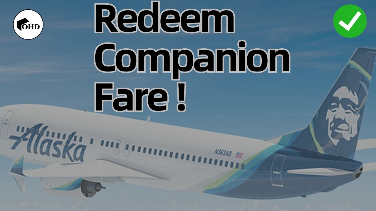 How To Use Alaska Airlines Companion Fare 2025 - YouTube