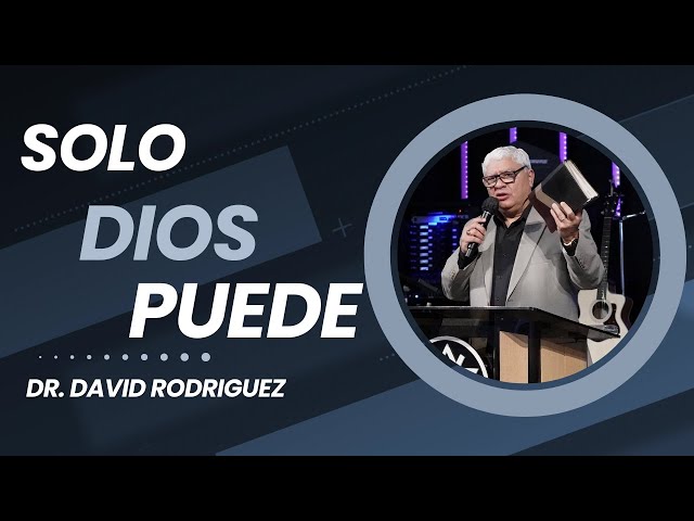 Solo Dios | Pastor Dr. David Rodriguez | Milagros | Fe  | TBB El Redentor