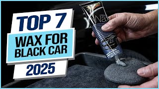 Top 7 Best Wax For Black Car 2024
