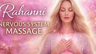 Rahanni Nervous System Massage Deep Relaxation Heart Healing
