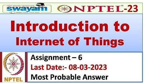 Introduction to Internet of Things |Assignment 6| Most Probable Answer | Nptel 2023