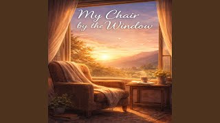 My Chair by the Window