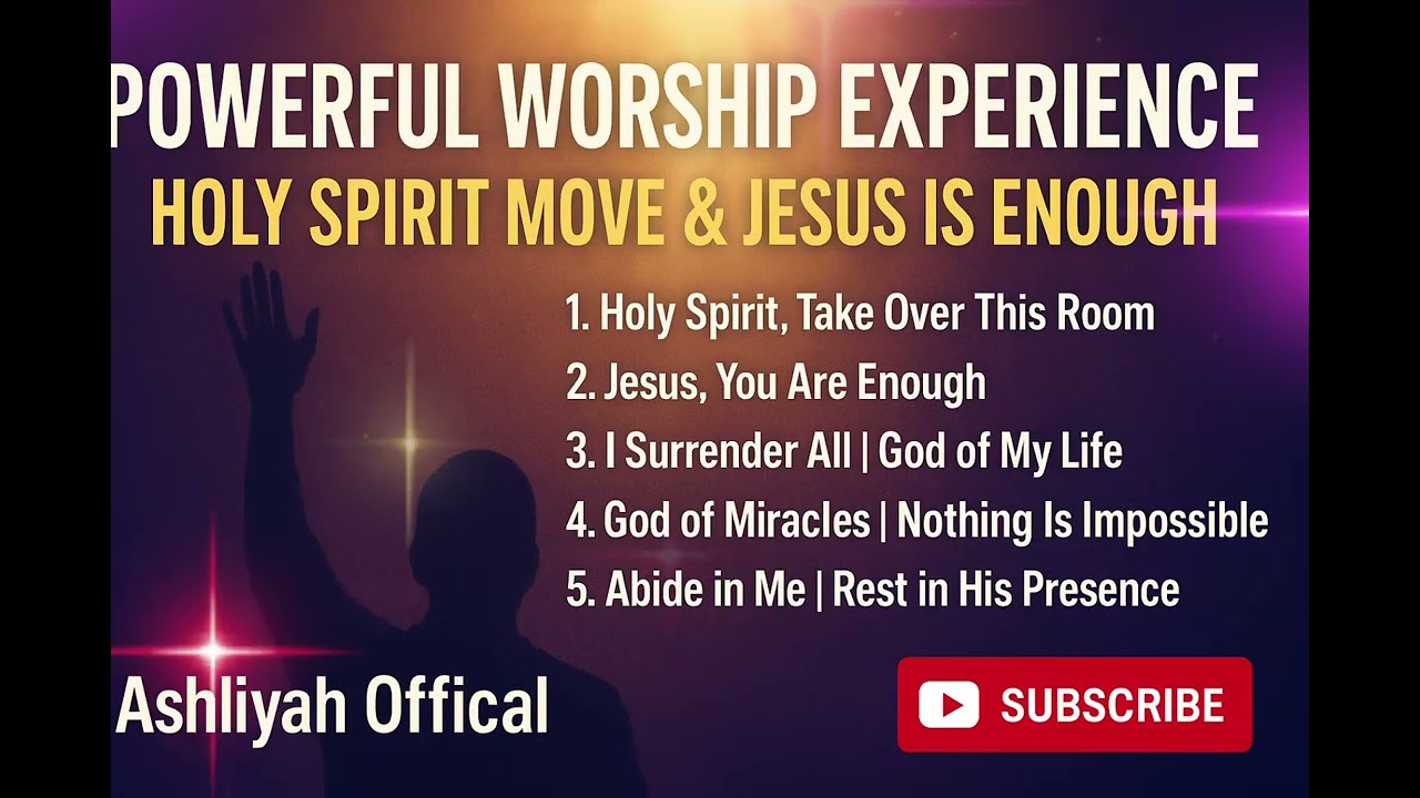 Powerful Worship Experience | Holy Spirit Move & Jesus Is Enough@AshliyahOfficial 
