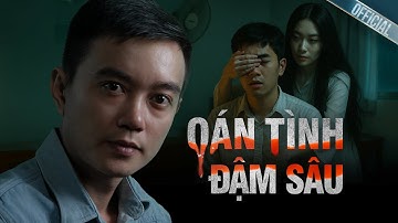 OÁN TÌNH ĐẬM SÂU - Truyện ma Nguyễn Huy kể