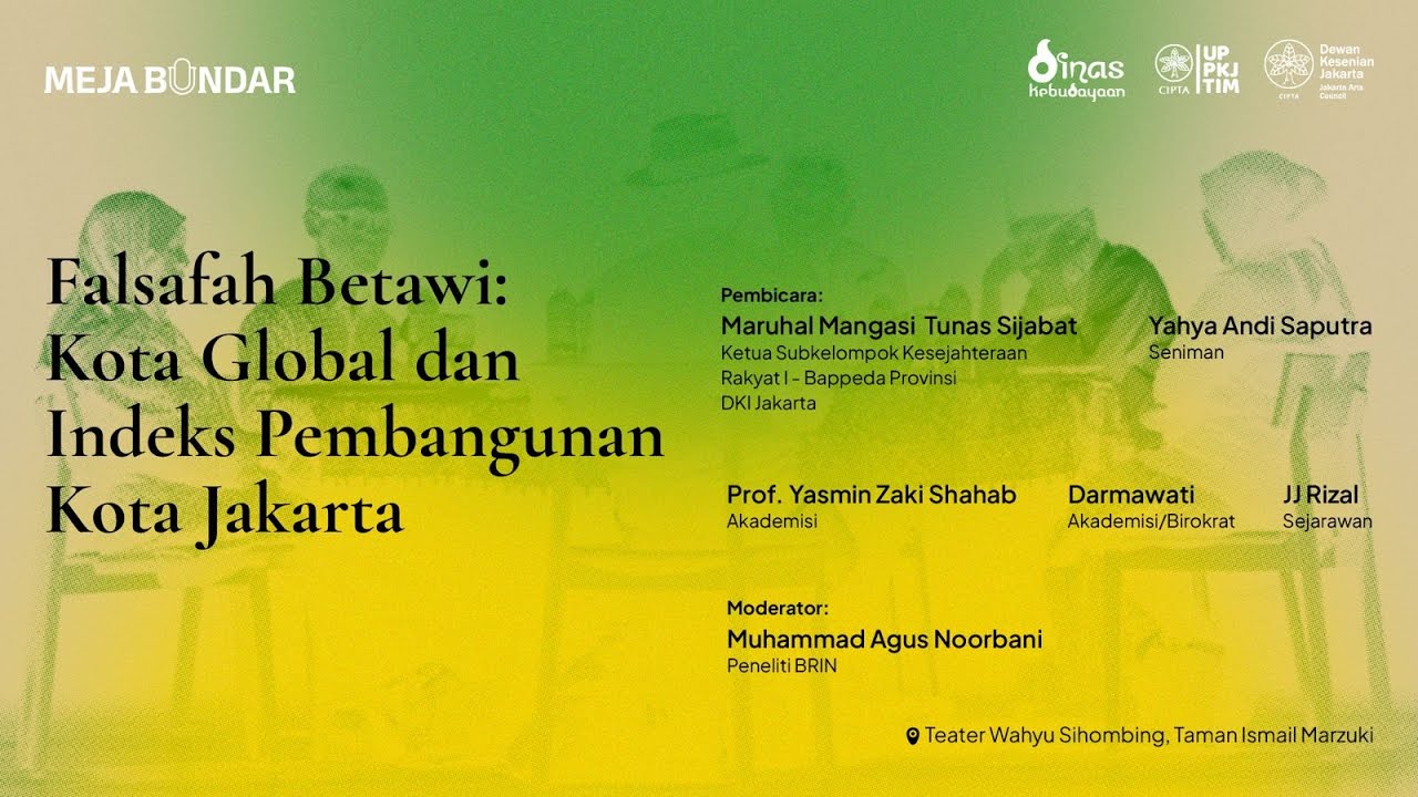 Meja Bundar #5 DKJ, “Falsafah Betawi dalam Pembangunan Infrastruktur dan Pengembangan Ekonomi”