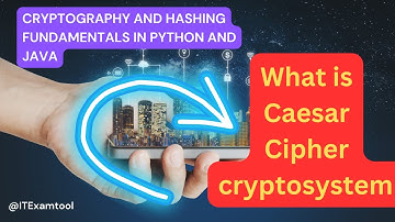 What is Caesar Cipher cryptosystem | Cryptography and Hashing Fundamentals in Python and Java