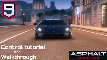 Asphalt 9 tutorial  |  controls | touchdrive | manual controls | Asphalt legends Walk through