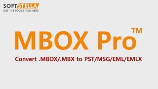 Convert MBOX to PST, MSG, EML & EMLX Files using SoftStella MBOX Pro