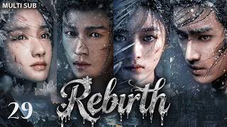 🔥World Premiere🔥【Rebirth】EP 29 /冰湖重生/Zhuge Yue & Chu Qiao: Love Rekindled #Li Yunrui#Zhang Kangle