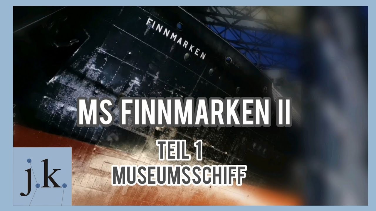 Museumsschiff MS Finnmarken II (Teil 1)