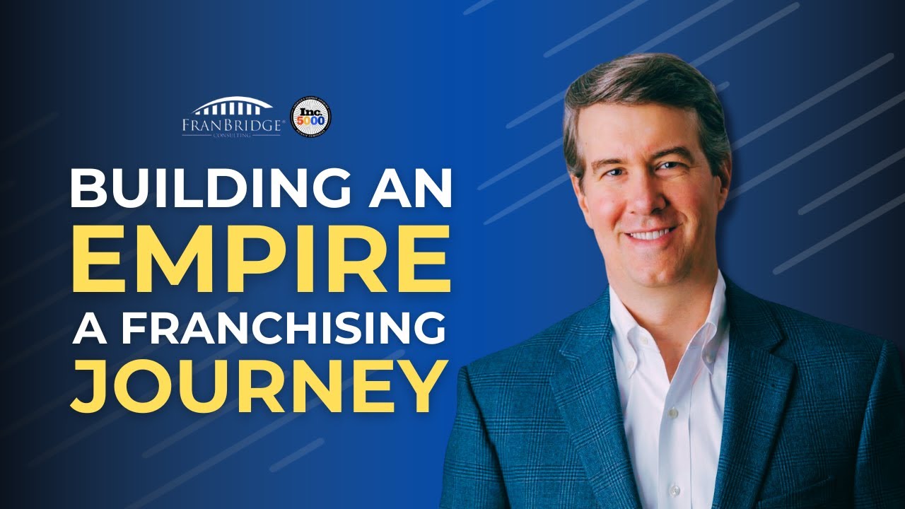 Building Your Empire: A Franchising Journey