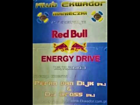 EKWADOR MANIECZKI 2003 💥 RED BULL ENERGY DRIVE 💥 DJ.KRIS & TIDDEY & PERAN VAN DIJK & DRUM & DJ.CROSS