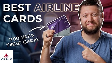 Why The Delta SkyMiles Credit Cards Are The Best Airline Cards | 2025