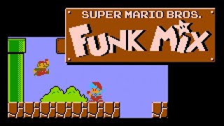 Super Mario Bros Funk Mix
