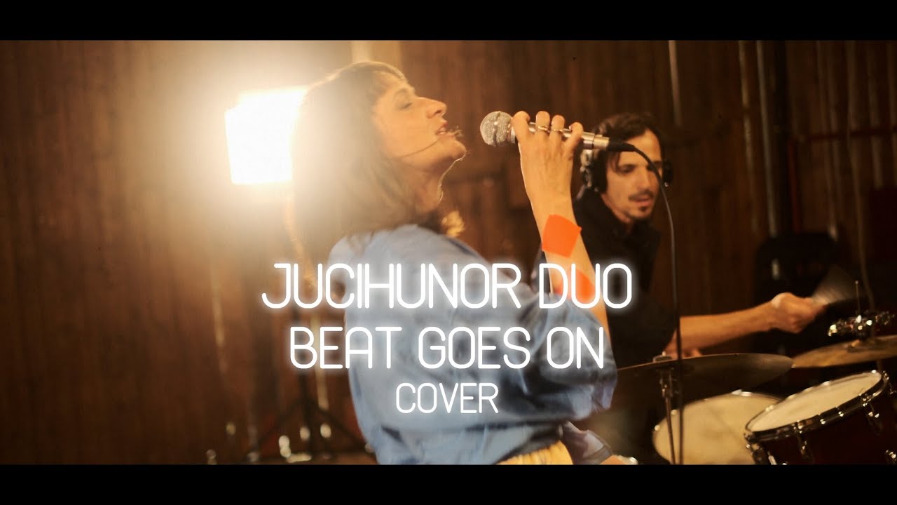 JUCIHUNOR DUO - Beat goes on LIVE (cover)