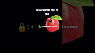 Roblox chat update be like