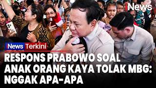 Prabowo Soal Pro-Kontra MBG: Kalau Anak Orang Kaya Nggak Mau, Ya Nggak Apa-apa! | iNews Terkini