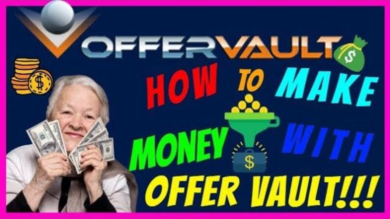 [Offer Vault Review] - How To Make Money With Offer Vault 2019