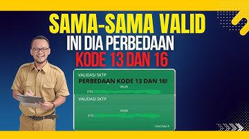 "Sama-Sama Valid! Ini Perbedaan Kode 13 dan 16 di Info GTK"
