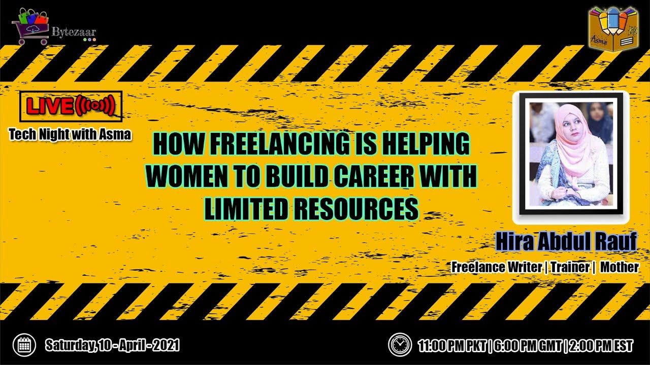 Helping Women to Build Career via Freelancing | Tech Night with Asma ft ...