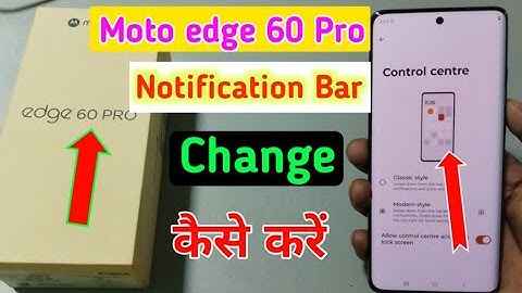 Moto edge 60 pro me cantrol centre change kare/how to change notification bar in moto edge 60 pro //