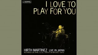 HIRTH MARTINEZ - DAYDREAM (LIVE)