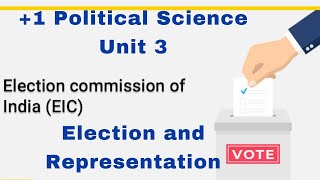 +1Political Science || Unit 3 || Election and Representation