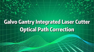 Galvo Gantry Integrated Laser Cutter Optical Path Correction