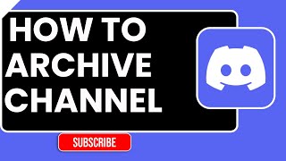 How to Archive a Channel on Discord | 2026 Step-by-Step Guide
